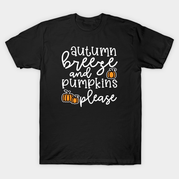 Autumn Leaves and Pumpkins Please Fall Halloween Cute Funny T-Shirt by GlimmerDesigns